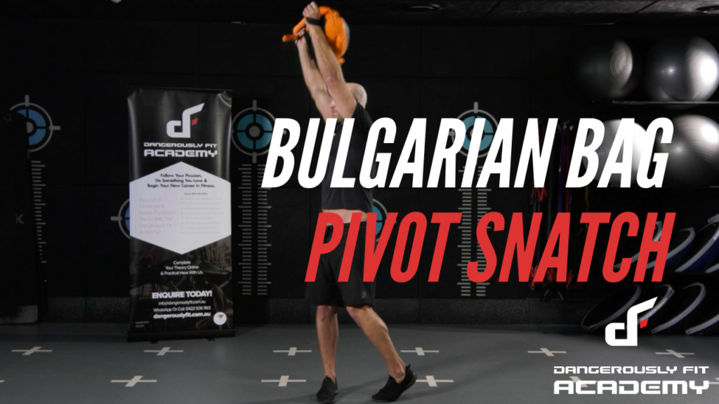 Bulgarian Bag Pivot Snatch