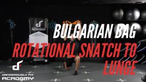 Bulgarian bag snatch and lunge